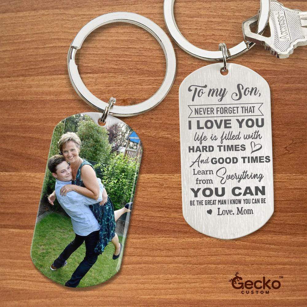 GeckoCustom My Son Be The Great Man I Know You Can Be Family Metal Keychain HN590 No Gift box / 1.77" x 1.06"