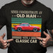GeckoCustom Never Underestimate An Old Man Off Road Truck Shirt N304 HN590