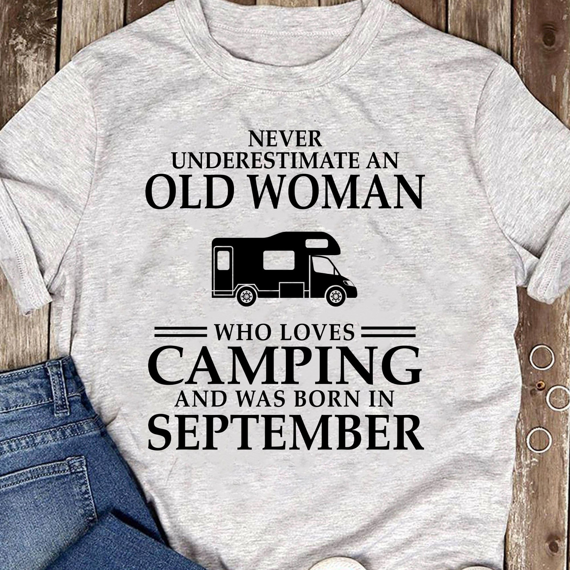 GeckoCustom Never Underestimate Old Woman Who Loves Camping Personalized Custom Camping Bright Shirt C306 Unisex T-Shirt / Light Blue / S