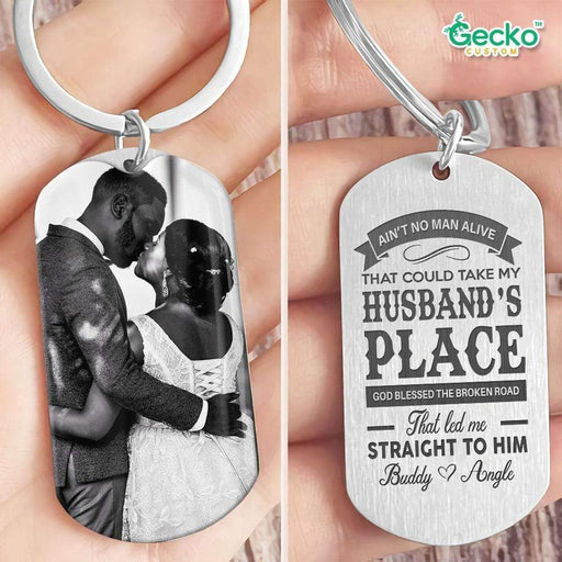 GeckoCustom No Man Alive Could Take My Husband's Place Couple Metal Keychain HN590 No Gift box / 1.77" x 1.06" / Colorful