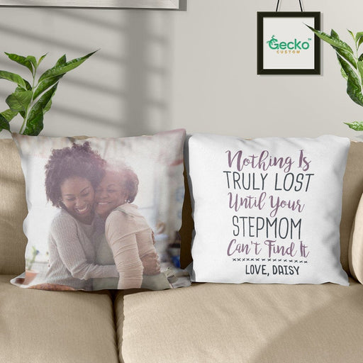 GeckoCustom Nothing Is Truly Lost Step Mother Family Throw Pillow HN590 14x14 in / Pack 1