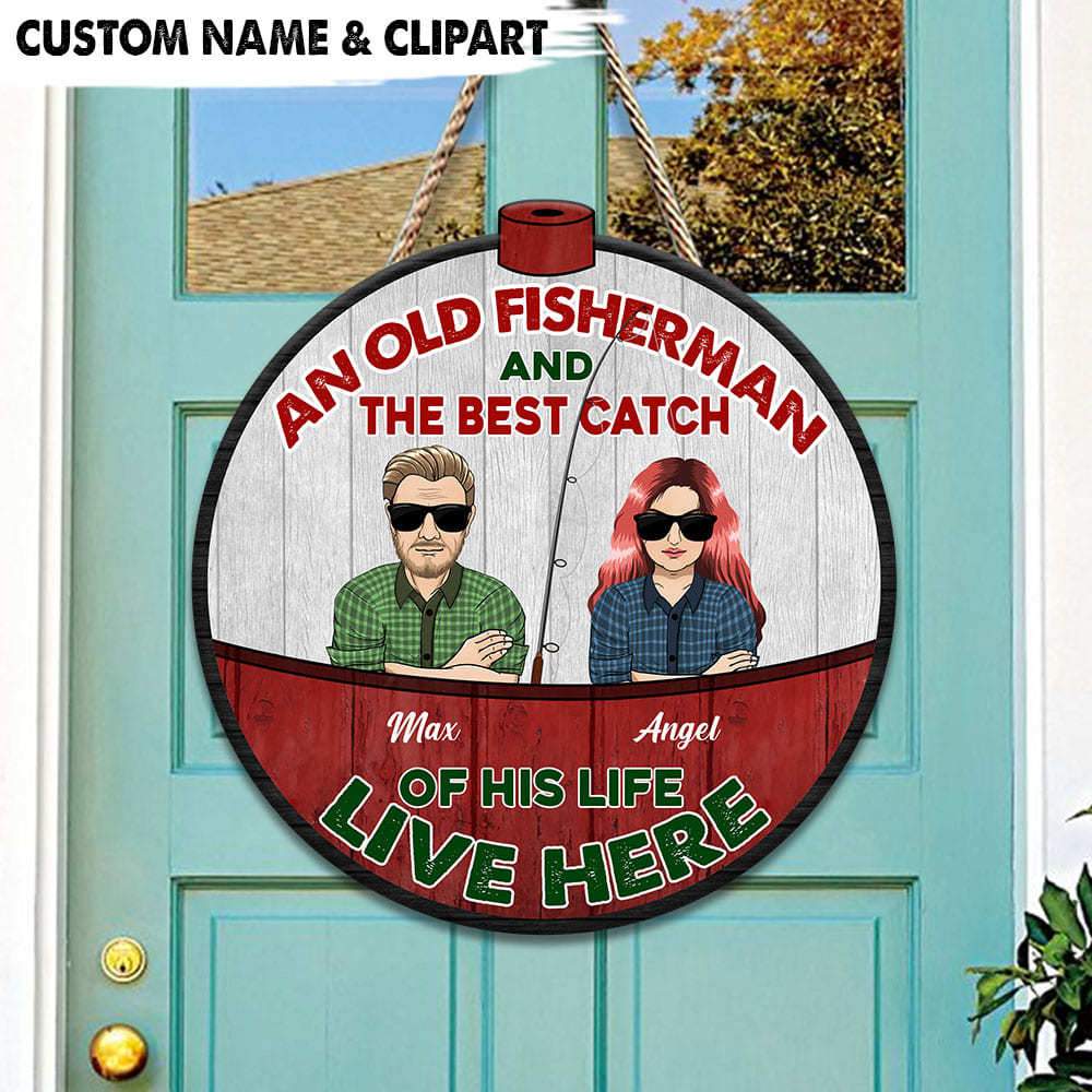 GeckoCustom Old Fisherman & Best Catch Of His Life Fishing Wooden Door Sign, Gift For Fisherman, Custom Doorsign HN590 18inch