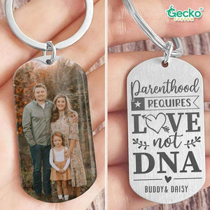 GeckoCustom Parenthood Requires Love Not DNA Step Mother Family Metal Keychain HN590 No Gift box / 1.77" x 1.06"