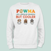 GeckoCustom Pawma Like A Regular Grandma But Cooler Dog Shirt N304 HN590