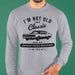 GeckoCustom Personalized Birthday Shirt, Not Old Classic Car Birthday Shirt Long Sleeve / Colour Sport Grey / S
