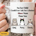 GeckoCustom Personalized Custom Cat Mug, No Fur Child Could Ever Ask For A Better Mom Than You, Cat Lover Gifts