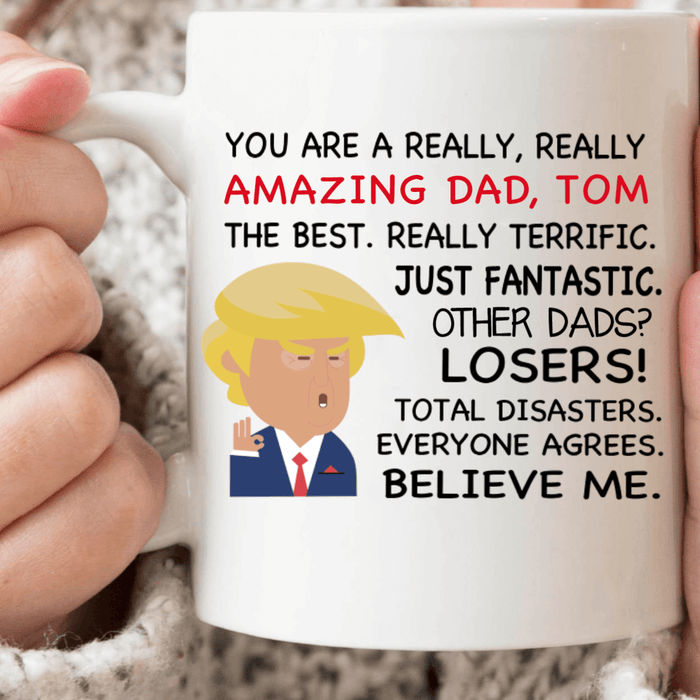 GeckoCustom Personalized Custom Coffee Mug, Gift For Dad, Gift For Mom, You are great Dad Mom Trump 11oz
