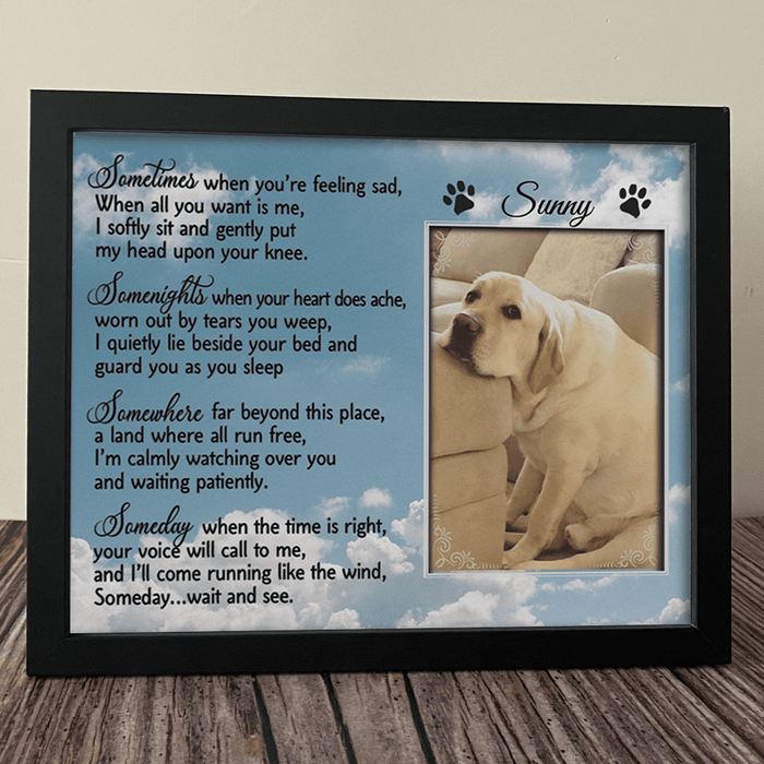 https://geckocustom.com/cdn/shop/products/geckocustom-personalized-custom-dog-memorial-picture-frame-sometimes-when-you-are-feeling-sad-dog-lover-memorial-gift-29637423268017_700x700.png?v=1632914636