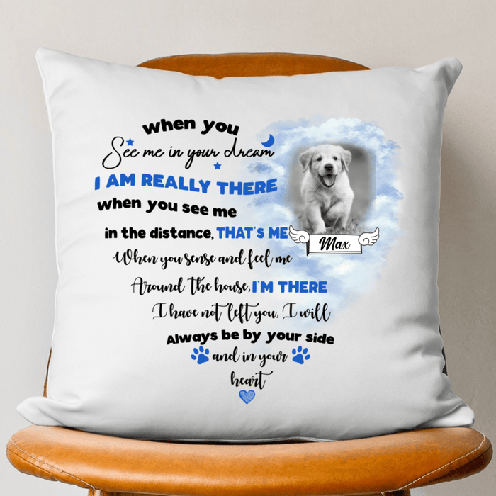 GeckoCustom Personalized Custom Memorial Dog Throw Pillow, When You See Me In Your Dream, Dog Lover Gift