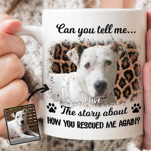GeckoCustom Personalized Custom Photo Coffee Mug, How You Rescued Me Again Mug, Dog Lover Gifts 11oz