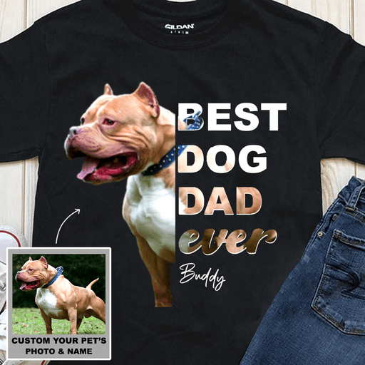 GeckoCustom Personalized Custom Photo Dog Shirt, Gift For Dog Lover, Best Dog Dad Ever Unisex T Shirt / Black / S