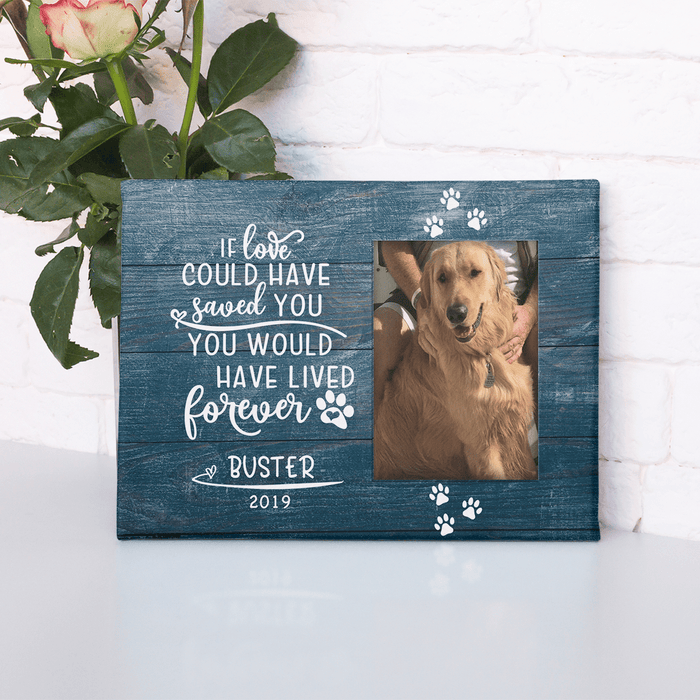 GeckoCustom Personalized Custom Print Canvas, Dog Lover Gift, If Love Could Have Saved You, You Would Have Lived Forever 12"x8"