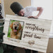 GeckoCustom Personalized Custom Print Canvas, Dog Lover Gift, Thanks For Everything I Had A Great Time 24"x36"