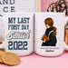 GeckoCustom Personalized Custom School Coffee Mug, Last First Day Senior 2022 Mug, Back to School Gift