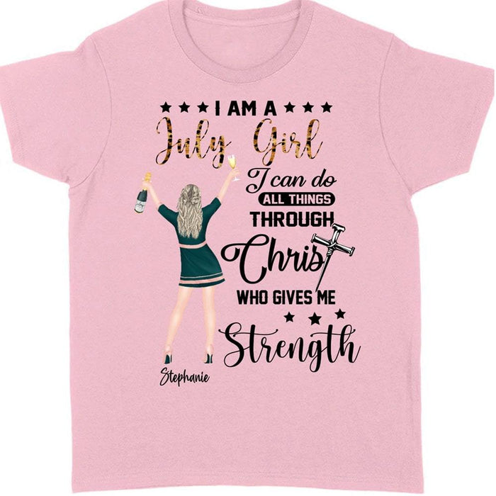 GeckoCustom Personalized Custom T Shirt, Bright Apparel For Women, I Am A July Girl Thru Christ Give Me Strength Women T Shirt / White / S