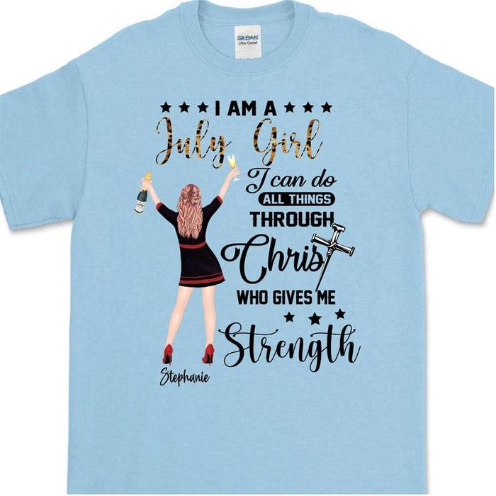 GeckoCustom Personalized Custom T Shirt, Bright Apparel For Women, I Am A July Girl Thru Christ Give Me Strength Unisex T Shirt / Light Blue Color / S