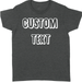 GeckoCustom Personalized Custom T Shirt, Dark Apparel For Women & Men, Custom Text Women T Shirt / Black Color / S