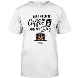 GeckoCustom Personalized Custom T Shirt, Dog Lover Gift, All I Need Is Coffee And My Dog Unisex T-Shirt / Light Blue / S