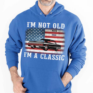 GeckoCustom Personalized I'm Not Old Classic Car American Flag Birthday Shirt Pullover Hoodie / Black Colour / S