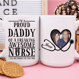 GeckoCustom Personalized Photo Custom Coffee Mug, Gift For Dad, Fathers Day Gift, I'm A Proud Dad Of An Awesome Nurse 11oz