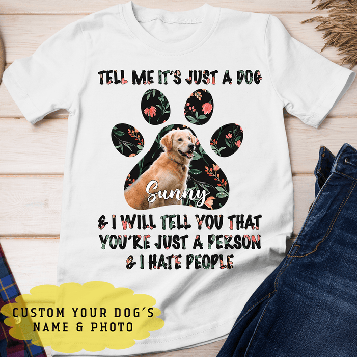 GeckoCustom Personalized Photo Custom Dog Shirt, Gift For Dog Lover, You're Just A Person