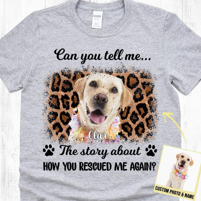 GeckoCustom Personalized Photo Custom Dog Shirt, How You Rescued Me Again Shirt, Dog Lover Gifts Unisex T Shirt / Light Blue Color / S
