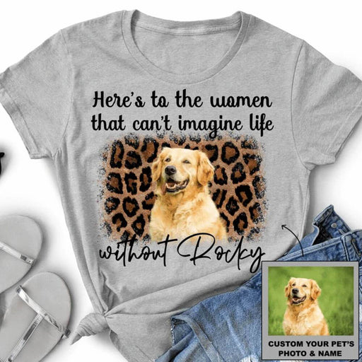 GeckoCustom Personalized Vintage Photo Custom Dog Shirt, Gift For Dog Lover, Can't Imagine Life Without Women T Shirt / White / S