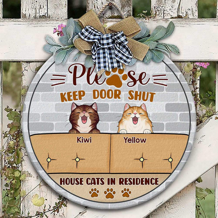GeckoCustom Please Keep The Door Shut Cat Wooden Door Sign With Wreath, House Cat In Residence HN590