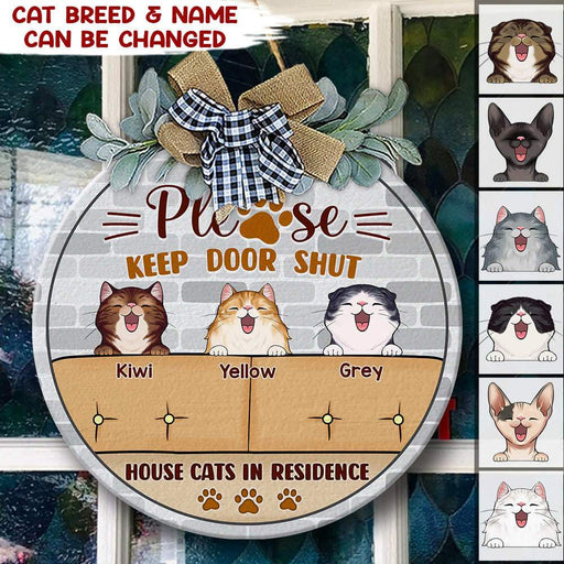 GeckoCustom Please Keep The Door Shut Cat Wooden Door Sign With Wreath, House Cat In Residence HN590 12 Inch