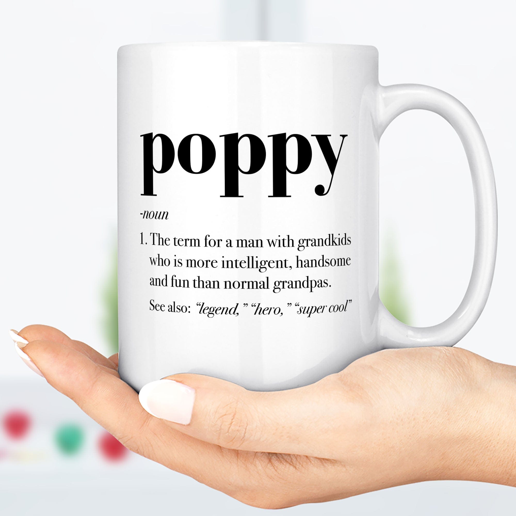 GeckoCustom Poppy Definition Mug, Poppy Defined Coffee Cup Funny Christmas Birthday Gift Idea For Grandpa Fathers Day Present Grandfather C387 11oz