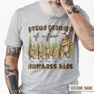 GeckoCustom Proud Bear Grandpa Of A Few Dumbass Kids Family Shirt, HN590