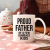 GeckoCustom Proud Father Of A Dumbass Kids Family Coffee Mug, HN590