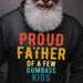 GeckoCustom Proud Father Of A Few Dumbass Kids Dad Shirt, HN590 Pullover Hoodie / Black Colour / S