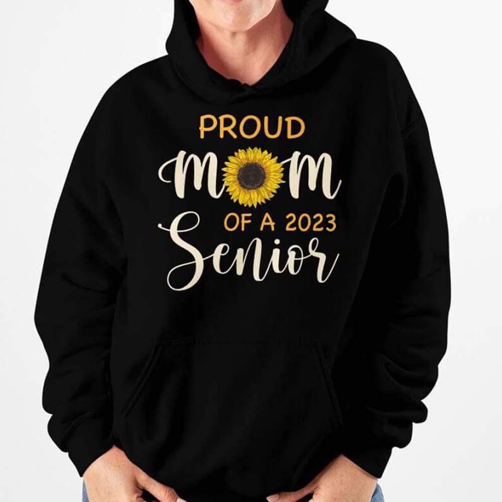 Proud Mom Sunflower Senior 2023 Shirt 890639 - Geckocustom.com
