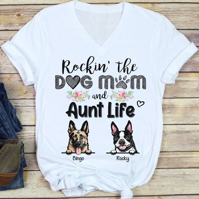GeckoCustom Rockin' The Dog Mom & Aunt Life Shirt Women V-neck / V White / S