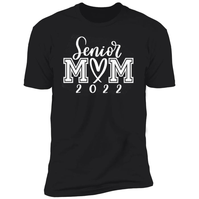GeckoCustom Senior Mom 2022 Graduation Family Shirt Premium Tee / Black / X-Small