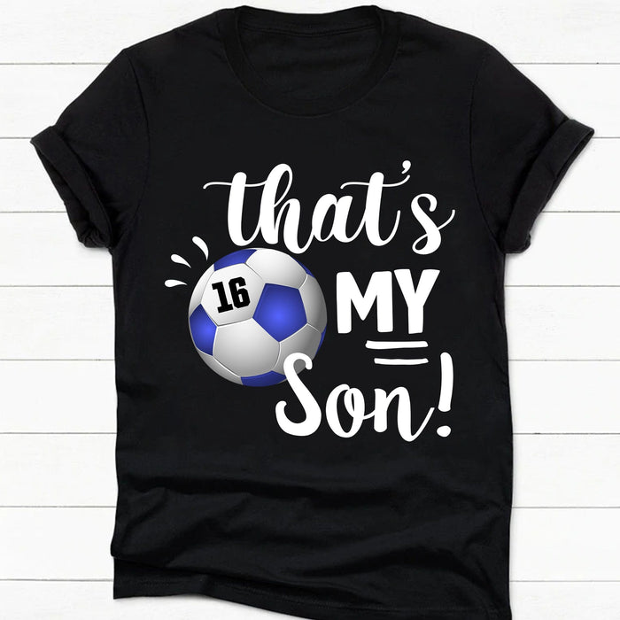 GeckoCustom Soccer Family That's My Soccer Player Personalized Custom Soccer Shirts C480 Women Tee / Black Color / S