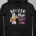 GeckoCustom Soccer Hair Don't Care Soccer Girl Shirt