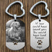 GeckoCustom Sympathy Quotes Pet Metal Keychain, Pet Photo Engraved Keychain, Pet Loss Gift HN590 No Gift box