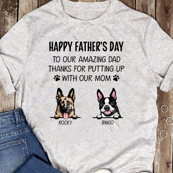 GeckoCustom Thanks For Putting Up With My Mom Personalized Custom Dog Dad Bright Shirt C349