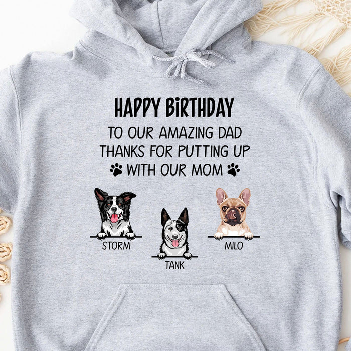 GeckoCustom Thanks For Putting Up With My Mom Personalized Custom Dog Dad Bright Shirt C349 Pullover Hoodie / Sport Grey Colour / S