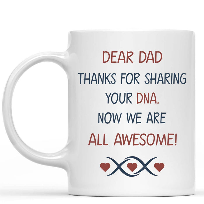 GeckoCustom Thanks For Sharing Your DNA Personalized Custom Father's Day Birthday Photo Mug C336
