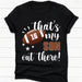 GeckoCustom That's My Football Player Out There Personalized Custom Football Shirts C507 Women Tee / Black Color / S