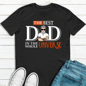 GeckoCustom The Best Dad In The Whole Universe Personalized Custom Father's Day Birthday Dark Shirt C335 Basic Tee / Black / S