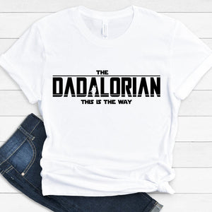 GeckoCustom The Dadalorian This Is The Way Father's Day Gift Shirt, HN590
