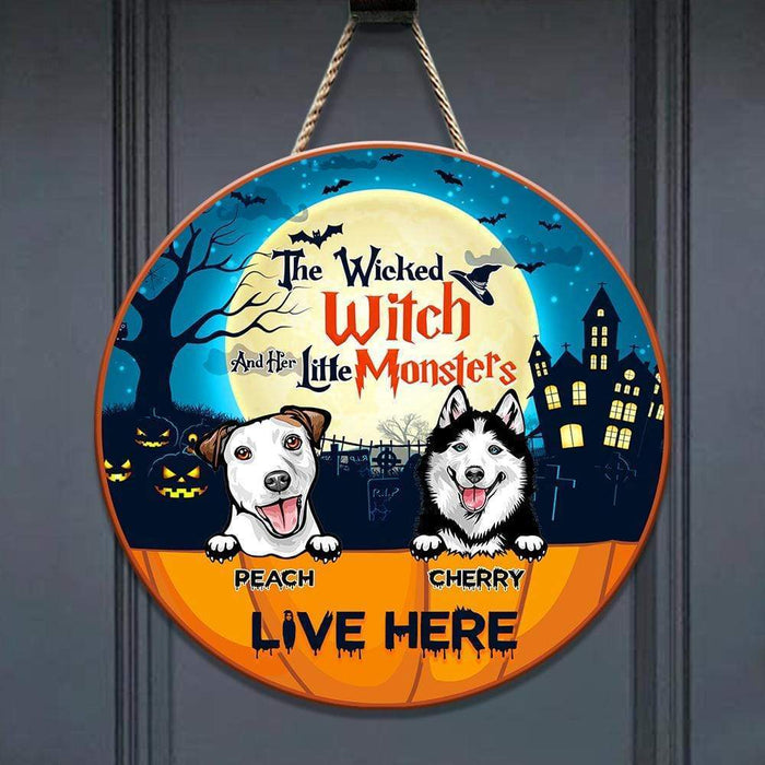 GeckoCustom The Wicked Witch And Her Little Monsters Live Here Door Sign, Dog Lover Gift, Halloween Gift HN590