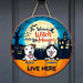 GeckoCustom The Wicked Witch And Her Little Monsters Live Here Door Sign, Dog Lover Gift, Halloween Gift HN590
