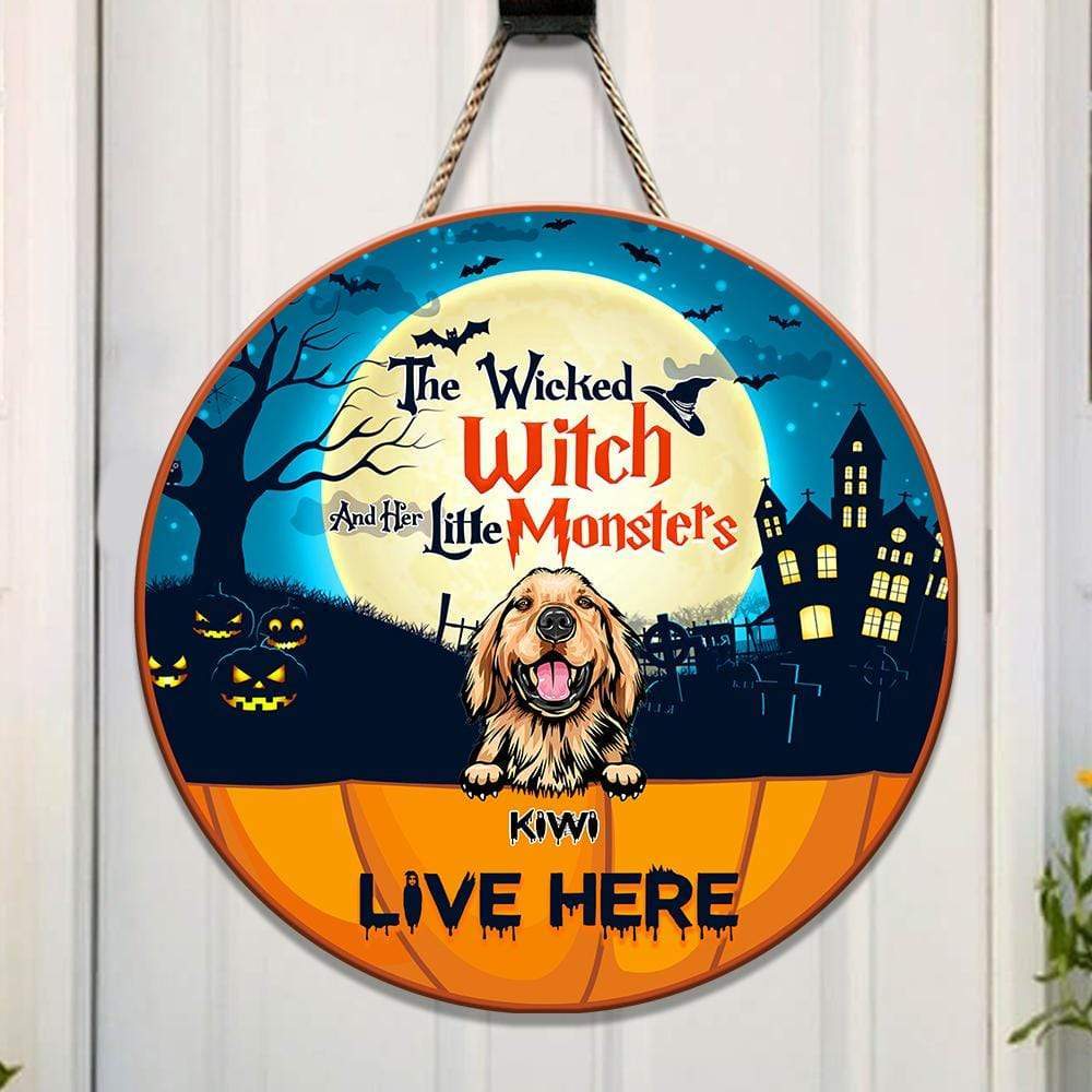 GeckoCustom The Wicked Witch And Her Little Monsters Live Here Door Sign, Dog Lover Gift, Halloween Gift HN590 12 Inch