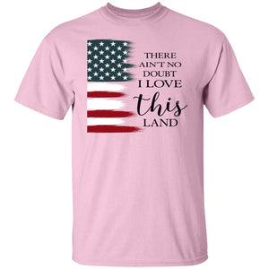 GeckoCustom There Ain't No Doubt I Love This Land H361 Basic Tee / Light Pink / S