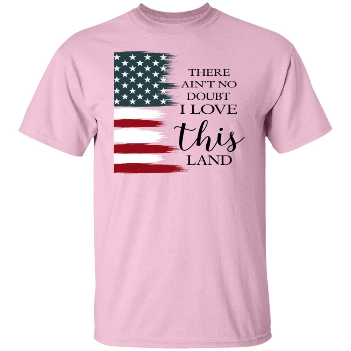 GeckoCustom There Ain't No Doubt I Love This Land H361 Basic Tee / Light Pink / S